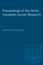 Proceedings of the Tenth Canadian Cancer Research