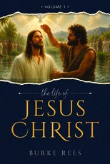 The Life of Jesus Christ