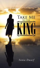 Take Me to the King