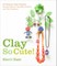 Clay So Cute
