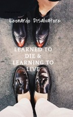 Learned to Die, Learning to Live
