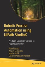 Robotic Process Automation Using Uipath Studiox