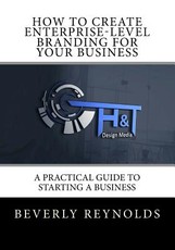 How to Create Enterprise-Level Branding for Your Business