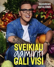 Sveikiau gaminti gali visi