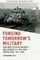 Forging Tomorrow's Military