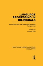 Vaid, J: Language Processing in Bilinguals (RLE Linguistics