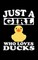 Just A Girl Who Loves Ducks