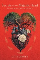 Secrets of your Majestic Heart