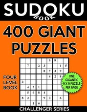 Sudoku Book 400 GIANT Puzzles, 100 Easy, 100 Medium, 100 Hard and 100 Extra Hard