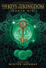 Mister Monday (the Keys to the Kingdom #1)