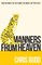 Manners from Heaven