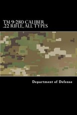 TM 9-280 Caliber .22 Rifle, All Types
