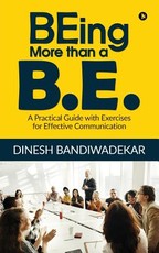 BEing more than a B.E.