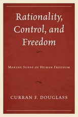 Rationality, Control, and Freedom
