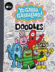 Yo Gabba Gabbaland!: Doodles