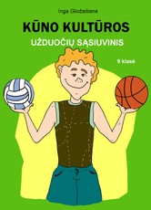 Kūno kultūros užduočių sąsiuvinis. 9 klasė