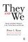 Rose, P: They and We