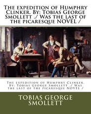 The expedition of Humphry Clinker. By