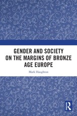 Gender and Society on the Margins of Bronze Age Europe