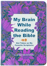 My Brain While Reading the Bible