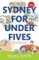 Sydney For Under Fives