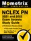 NCLEX PN 2021 and 2022 Exam Secrets Study Guide: LPN NCLEX Review Book, 3 Full-Length Practice Tests, Step-By-Step Prep Video Tutorials