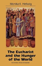 Eucharist and the Hunger of the World, Second Edition