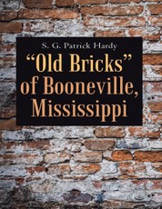 "Old Bricks" of Booneville, Mississippi
