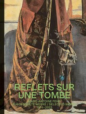 Wesle, A: Marc-Antoine Fehr - Reflets sur une Tombe