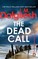 The Dead Call
