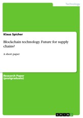 Blockchain technology. Future for supply chains?