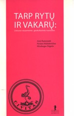 Tarp Rytų ir Vakarų: Lietuvos visuomenės geokultūrinės nuostatos