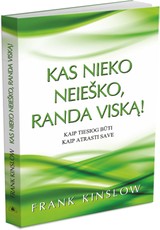 Kas nieko neieško, randa viską! Kaip tiesiog būti. Kaip atrasti save