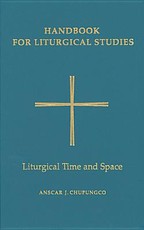 Liturgical Time and Space