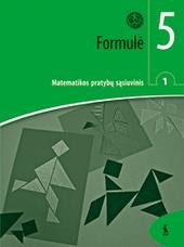 Formulė. 1-asis matematikos pratybų sąsiuvinis 5 klasei (ŠOK)