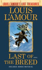 Last of the Breed (Louis L'Amour's Lost Treasures)