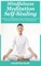 Mindfulness Meditation for Self-Healing