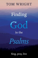 Finding God in the Psalms