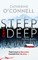 Steep and Deep