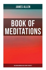 Book of Meditations (Including Morning and Evening Thoughts)