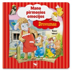 Drovumas: mano pirmosios emocijos