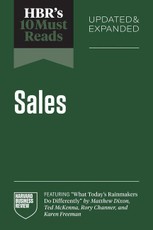 Hbr's 10 Must Reads on Sales, Updated and Expanded (Featuring What Today's Rainmakers Do Differently by Matthew Dixon, Ted McKenna, Rory Channer, and Karen Freeman)