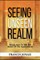 Seeing The Unseen Realm