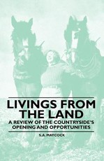 Livings from the Land - A Review of the Countryside's Opening and Opportunities