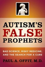 Autism's False Prophets
