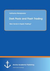 Dark Pools and Flash Trading