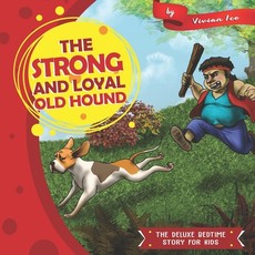 The Strong and Loyal Old Hound