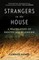 Strangers in the House