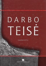 Darbo teisė. Vadovėlis