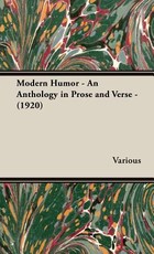 Modern Humor - An Anthology in Prose and Verse - (1920)